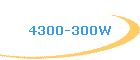 4300-300W