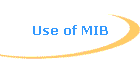 Use of MIB